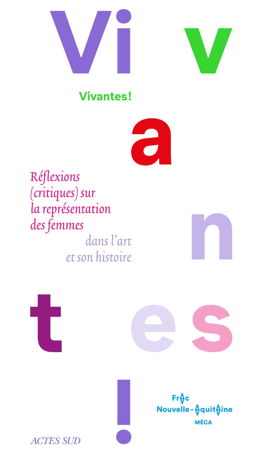Couverture de l'ouvrage "Vivantes ! Réflexions (critiques) sur les femmes dans l’art et son histoire"